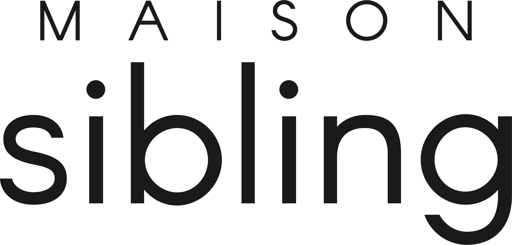 Maison Sibling